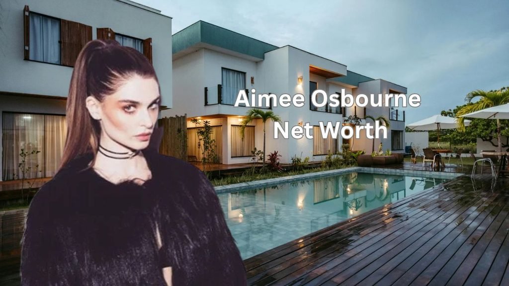 Aimee Osbourne Net worth and source of Income